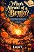 Who's afraid of a Bruja? by Luna V