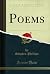 Poems (Classic Reprint)