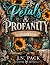 Petals and Profanity