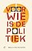Voor wie is de politiek? by Milio van de Kamp