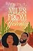 Miles From Yesterday by Jamiya Taylor