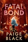 Fatal Bond (Eden Mercer K-9 Mystery Thriller #8)