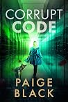 Corrupt Code (Eden Mercer K-9 Mystery Thriller #9)