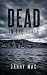 Dead in the North - Part 1:...