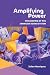 Amplifying Power: The Shapi...