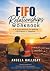 The FIFO Relationships Work...