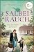 Salbeirauch – Als die Welt ...
