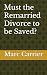 Must the Remarried Divorce ...