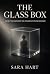 The Glass Box: Inside the M...