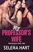 My Professor's Wife by Selena Hart