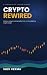 Crypto Rewired: Lessons, Lo...