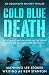 Cold Blue Death: Espionage ...