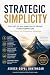 STRATEGIC SIMPLICITY: Turn ...