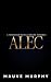 Alec by Mauve Murphy