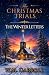 The Christmas Trials: The W...