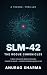SLM-42: The Rogue Chronicle...