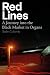 Red Lines: A Journey into t...