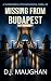 Missing From Budapest: A su...