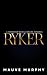 Ryker by Mauve Murphy