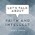 Let's Talk About Faith and ...