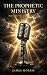 The Prophetic Ministry: Hea...