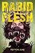 Rabid Flesh by Peyton June Rabid Flesh by Peyton June