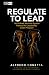 Regulate to Lead: An 8-Week...
