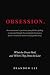Obsession: What the Greats ...