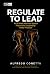 Regulate to Lead: An 8-Week...