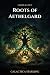 Roots of Aethelgard : Smoke...
