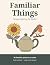 Familiar Things: A Large-Pr...