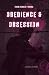 Obedience & Obsession: A Da...