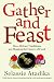 Gather and Feast: How Afric...