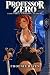 PROFESSOR ZERO: YEAR THREE: GRIMOIRE ACADEMY