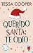 Querido Santa, te odio: Com...