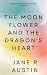 The Moon Flower and The Dra...