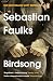 Birdsong by Sebastian Faulks