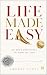 Life Made Easy: 26 Mind Pri...