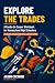 Explore the Trades: A Hands...