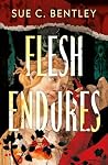 Flesh Endures