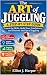 THE ART OF JUGGLING: A Comp...