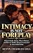 Intimacy is not Foreplay: W...