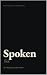 Spoken : The Weight of the ...