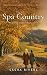 Spa Country: A Steamy Sapph...