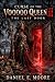 Curse of the Voodoo Queen I...