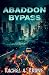 Abaddon Bypass