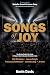 Songs of Joy: The Stories B...