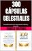 300 CÁPSULAS CELESTIALES by Daniela Martinez