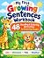 My First Growing Sentences ...