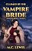 Claimed by the Vampire Brid...